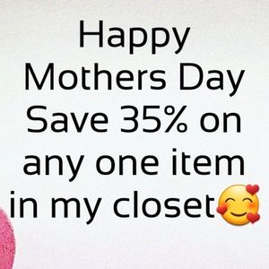 Mother's day Sale save 35%